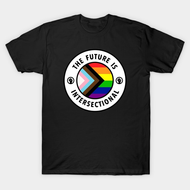 The Future Is Intersectional - LGBTQIA Pride T-Shirt by Football from the Left
